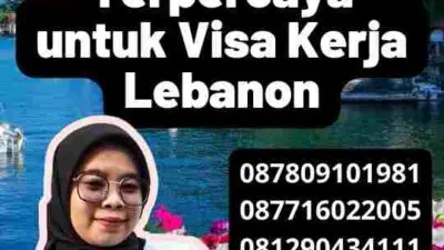 Langkah-Langkah Terpercaya untuk Visa Kerja Lebanon