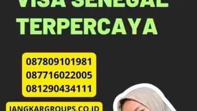 Langkah Mengajukan Visa Senegal Terpercaya