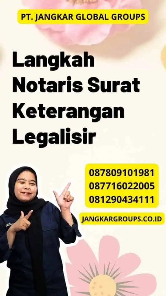 Langkah Notaris Surat Keterangan Legalisir