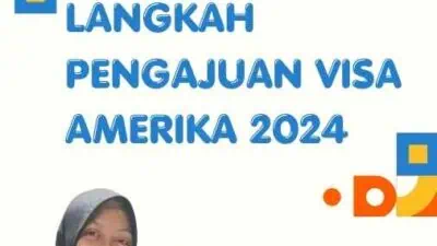 Langkah Pengajuan Visa Amerika 2024