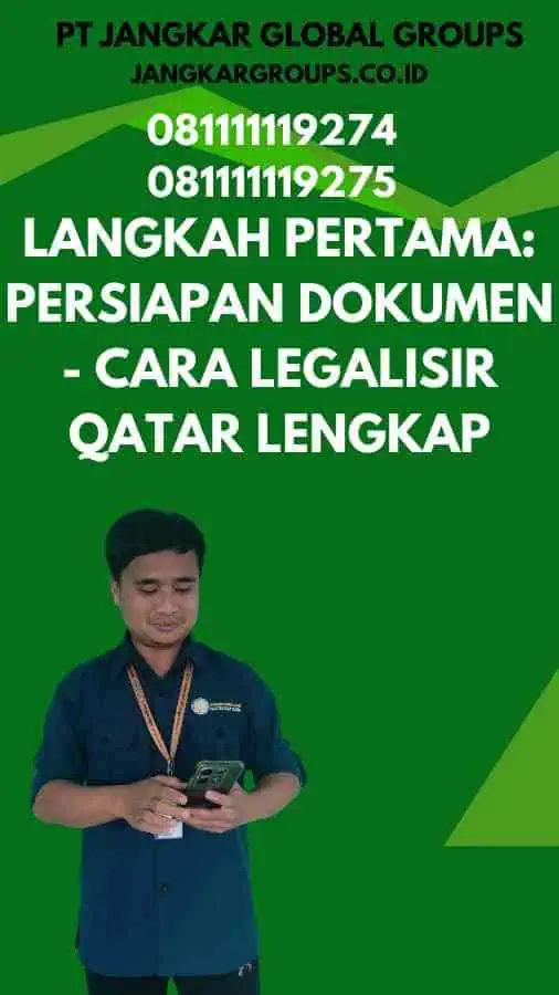 Langkah Pertama Persiapan Dokumen - Cara Legalisir Qatar Lengkap