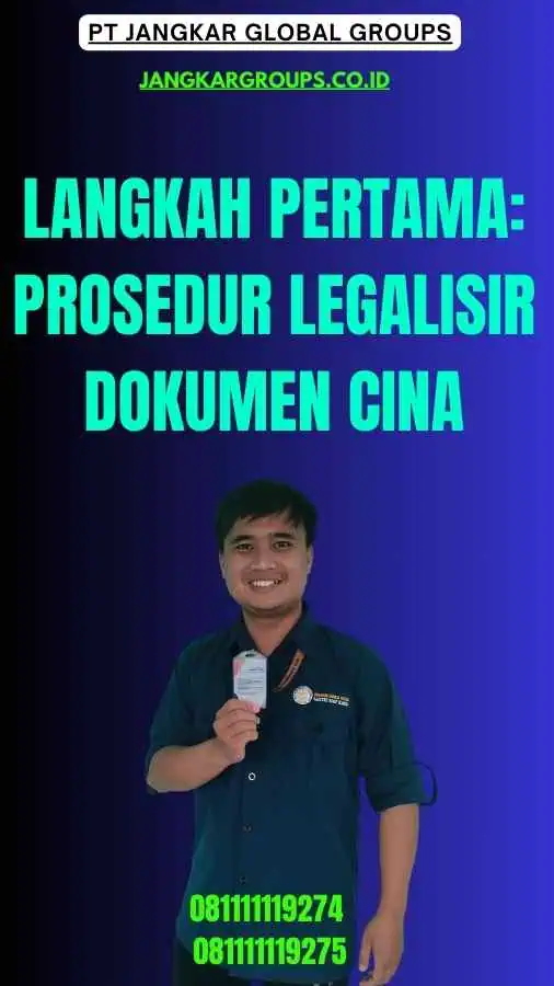 Langkah Pertama Prosedur legalisir dokumen Cina