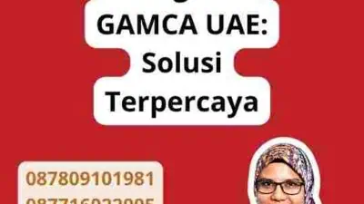 Langkah-langkah Sukses Mengurus GAMCA UAE: Solusi Terpercaya