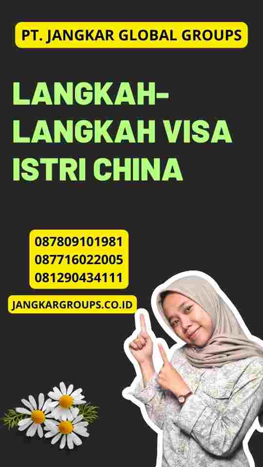 Langkah-langkah Visa Istri China