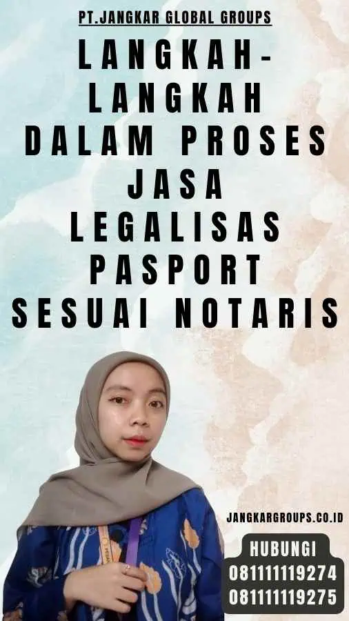 Langkah-langkah dalam Proses Jasa Legalisas pasport sesuai Notaris