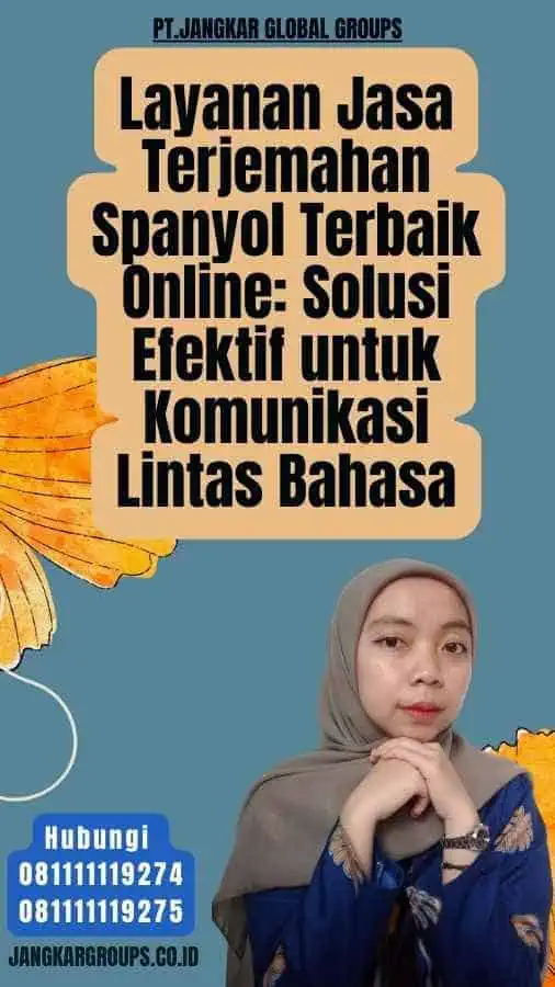 Layanan Jasa Terjemahan Spanyol Terbaik Online Solusi Efektif untuk Komunikasi Lintas Bahasa