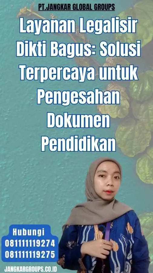 Layanan Legalisir Dikti Bagus Solusi Terpercaya untuk Pengesahan Dokumen Pendidikan