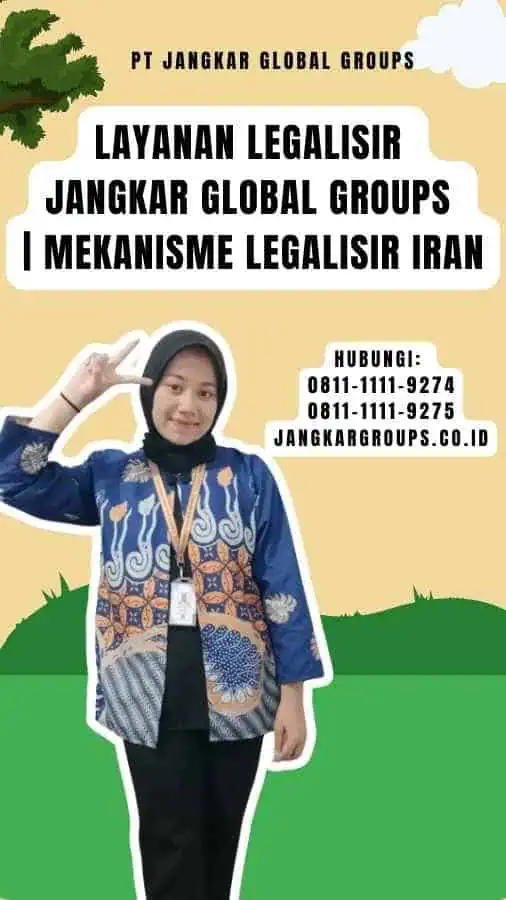 Layanan Legalisir Jangkar Global Groups Mekanisme Legalisir Iran