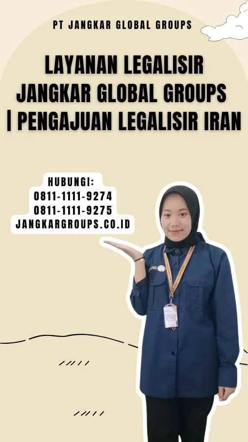 Layanan Legalisir Jangkar Global Groups Pengajuan Legalisir Iran