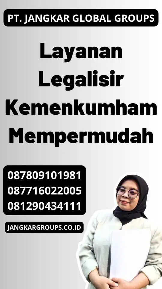 Layanan Legalisir Kemenkumham Mempermudah