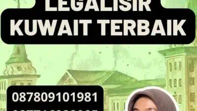 Layanan Legalisir Kuwait Terbaik