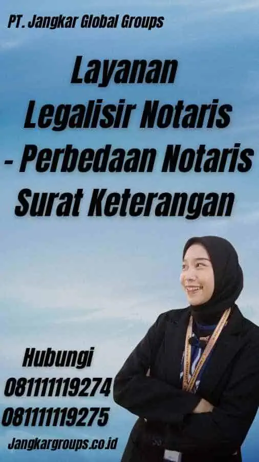 Layanan Legalisir Notaris - Perbedaan Notaris Surat Keterangan