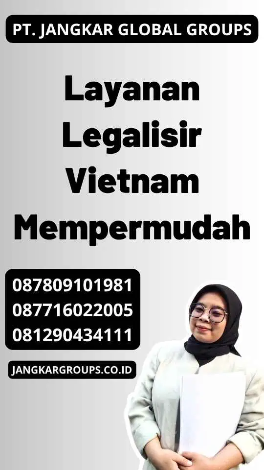 Layanan Legalisir Vietnam Mempermudah