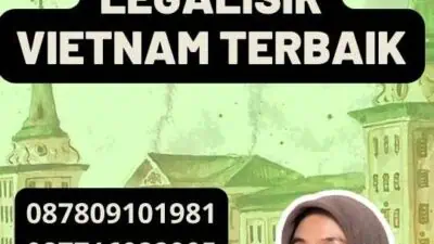 Layanan Legalisir Vietnam Terbaik