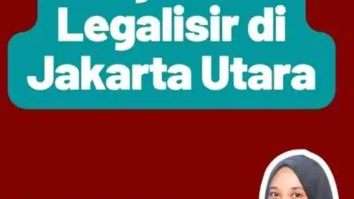 Layanan Legalisir di Jakarta Utara