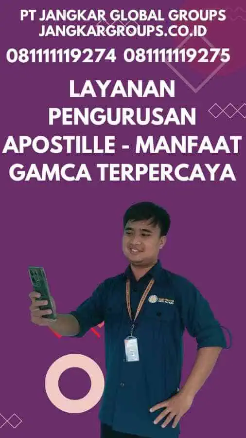 Layanan Pengurusan Apostille - Manfaat GAMCA Terpercaya