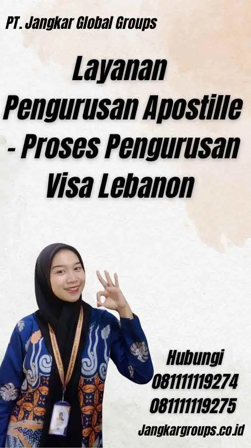 Layanan Pengurusan Apostille - Proses Pengurusan Visa Lebanon