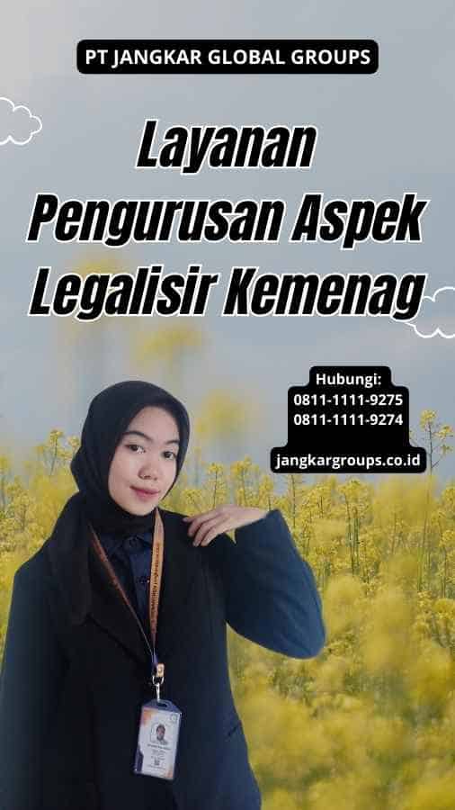 Layanan Pengurusan Aspek Legalisir Kemenag