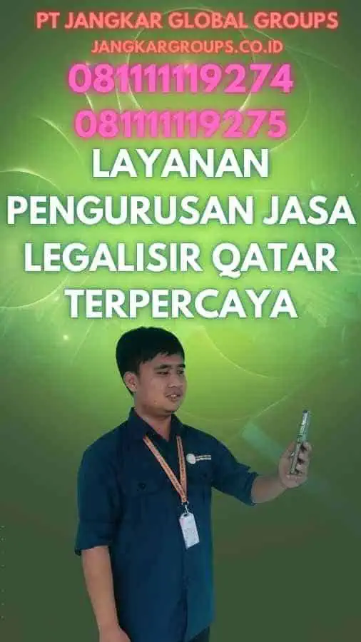 Layanan Pengurusan Jasa Legalisir Qatar Terpercaya