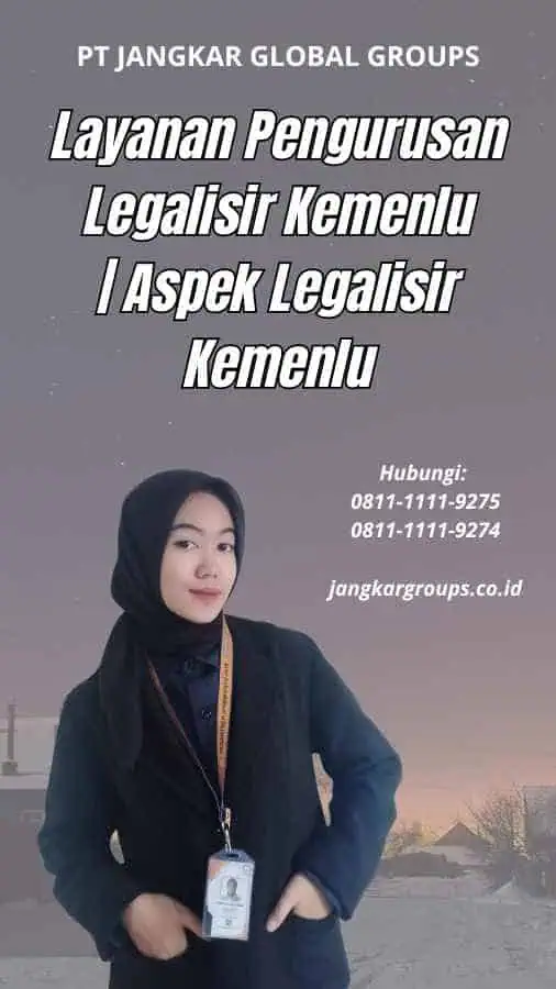 Layanan Pengurusan Legalisir Kemenlu Aspek Legalisir Kemenlu