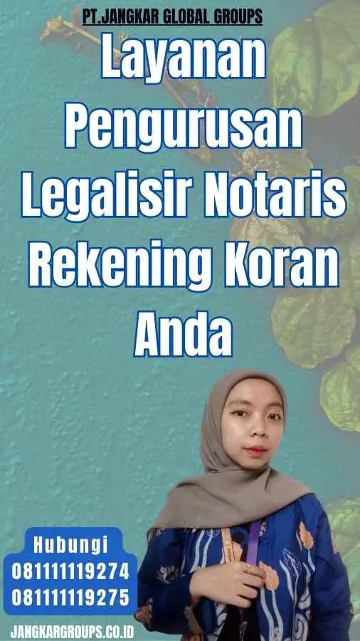 Layanan Pengurusan Legalisir Notaris Rekening Koran Anda