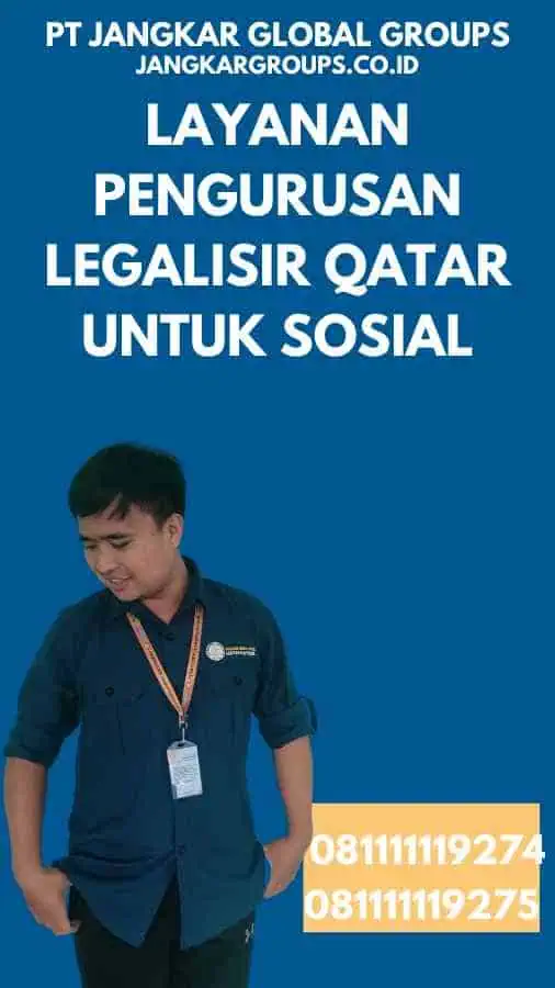 Layanan Pengurusan Legalisir Qatar untuk Sosial