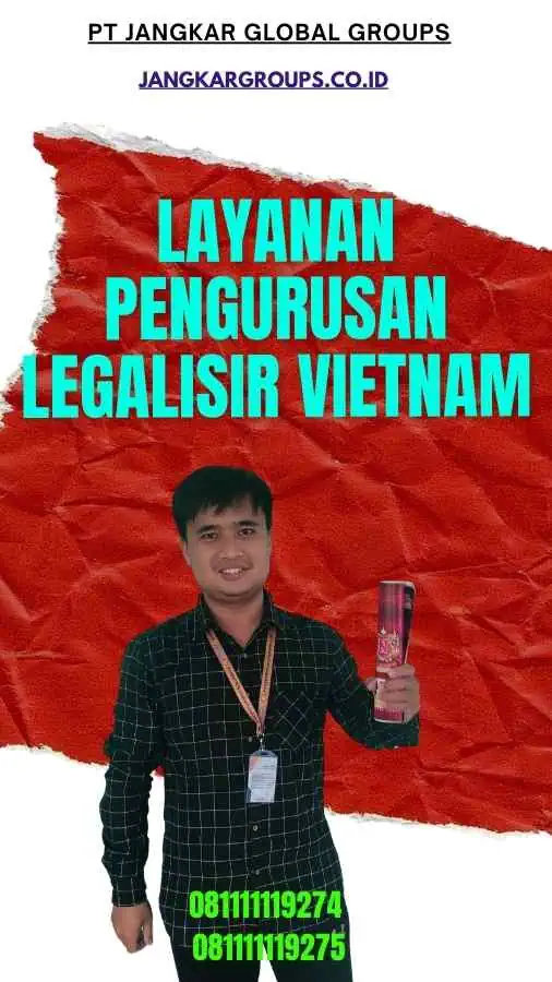 Layanan Pengurusan Legalisir Vietnam