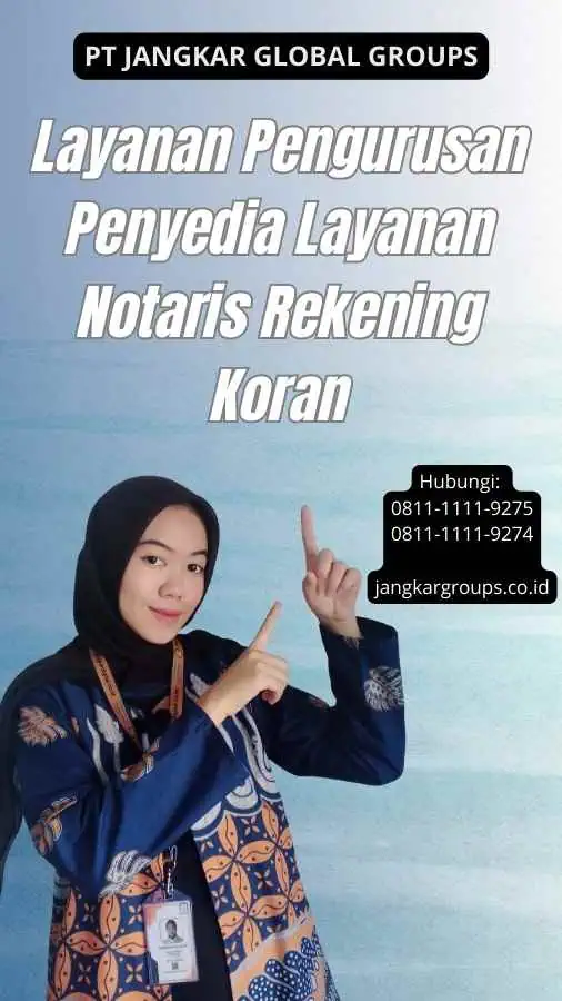 Layanan Pengurusan Penyedia Layanan Notaris Rekening Koran