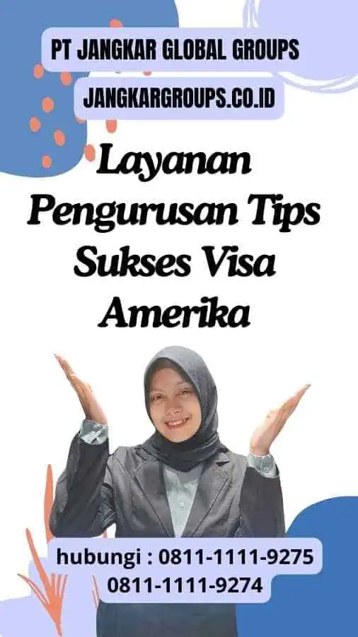 Layanan Pengurusan Tips Sukses Visa Amerika