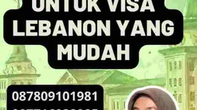 Layanan Profesional untuk Visa Lebanon yang Mudah