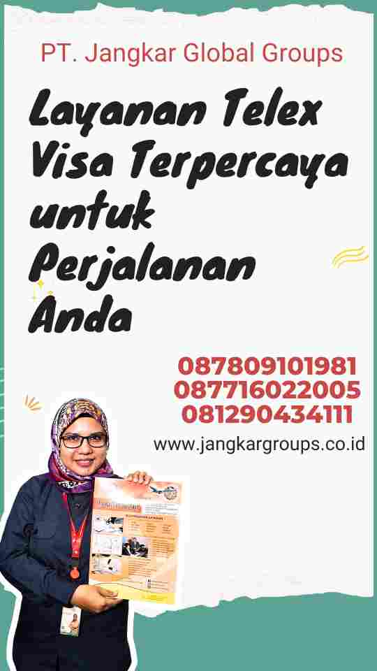 Layanan Telex Visa Terpercaya untuk Perjalanan Anda