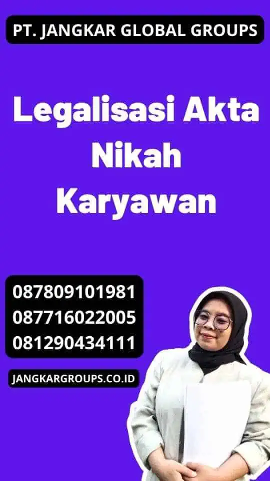 Legalisasi Akta Nikah Karyawan