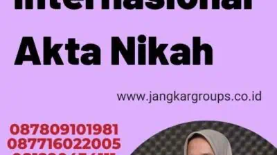 Legalisasi Internasional Akta Nikah