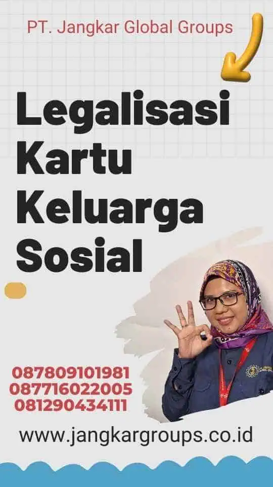 Legalisasi Kartu Keluarga Sosial