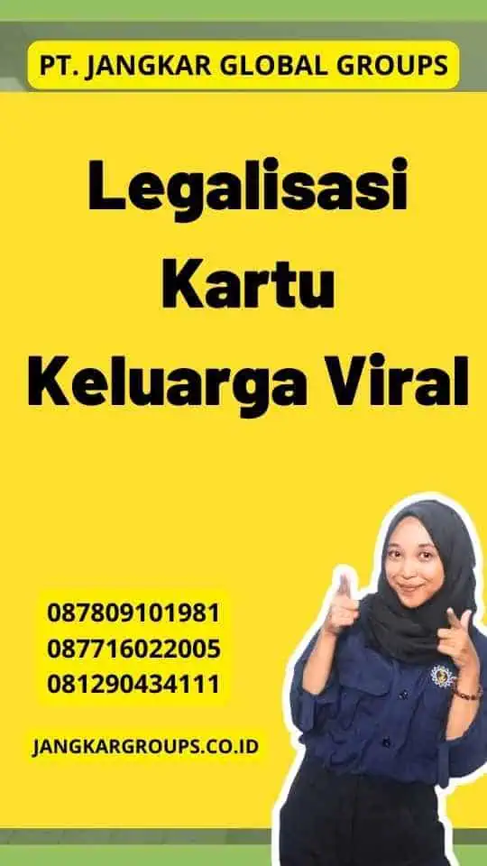 Legalisasi Kartu Keluarga Viral