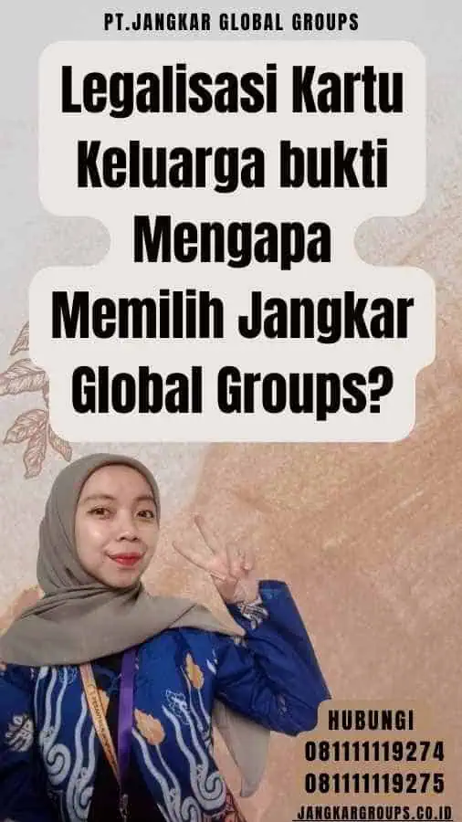 Legalisasi Kartu Keluarga bukti Mengapa Memilih Jangkar Global Groups