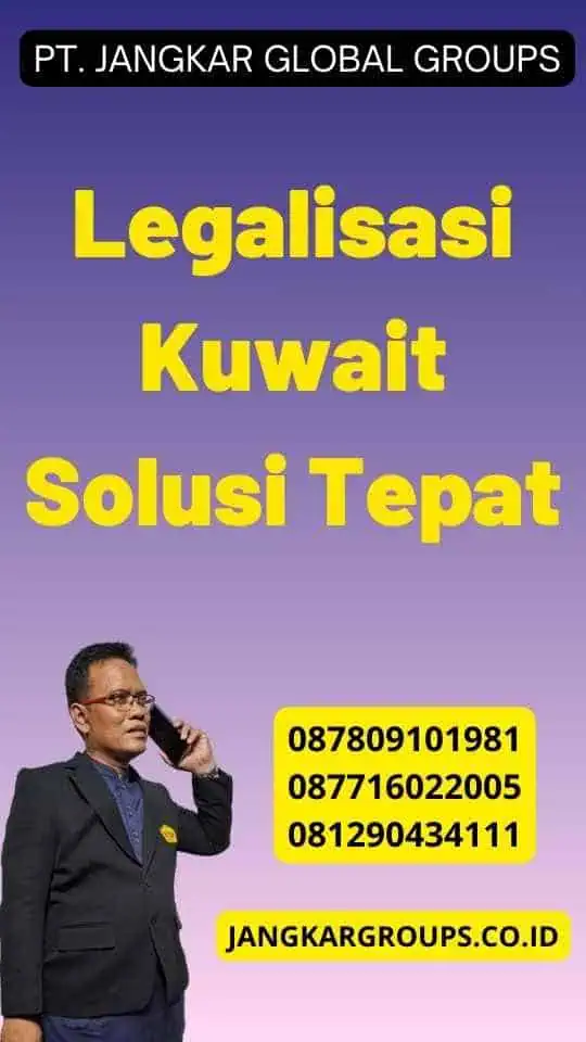 Legalisasi Kuwait Solusi Tepat