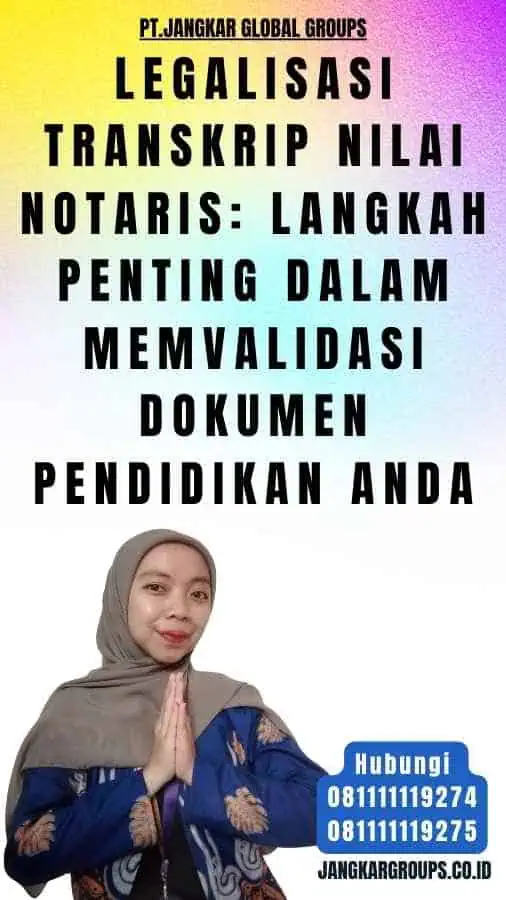 Legalisasi Transkrip Nilai Notaris Langkah Penting dalam Memvalidasi Dokumen Pendidikan Anda