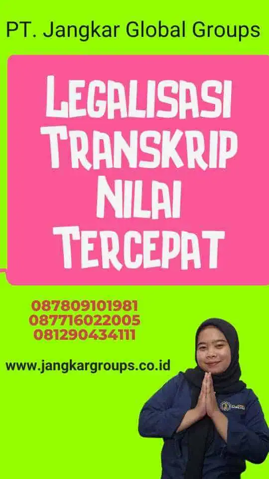 Legalisasi Transkrip Nilai Tercepat