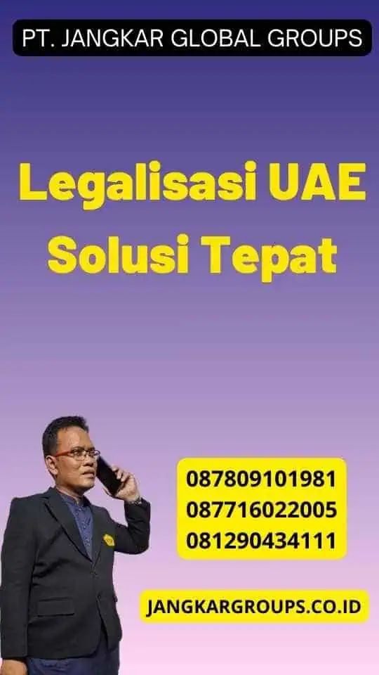 Legalisasi UAE Solusi Tepat