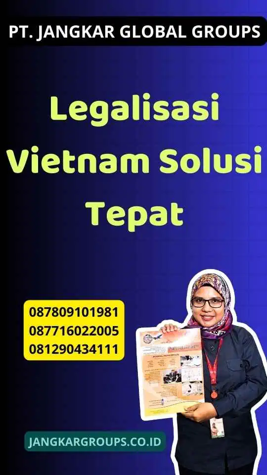 Legalisasi Vietnam Solusi Tepat