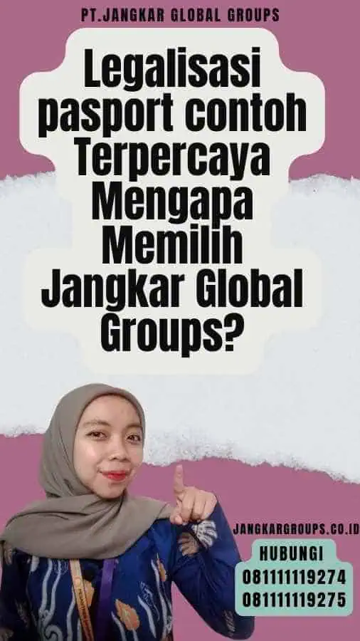 Legalisasi pasport contoh Terpercaya Mengapa Memilih Jangkar Global Groups