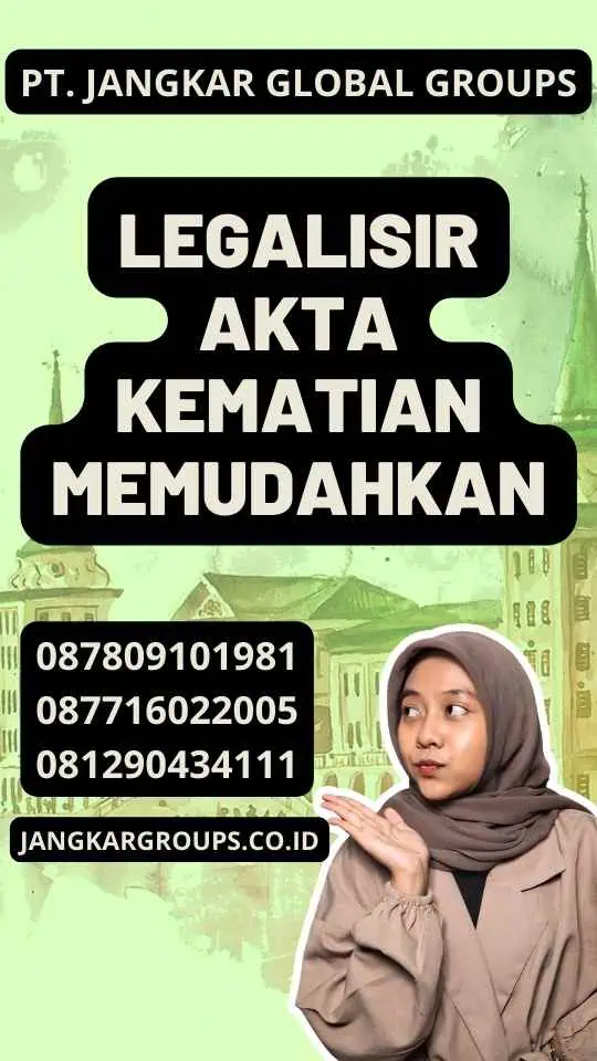 Legalisir Akta Kematian Memudahkan