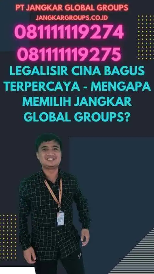 Legalisir Cina Bagus Terpercaya - Mengapa Memilih Jangkar Global Groups