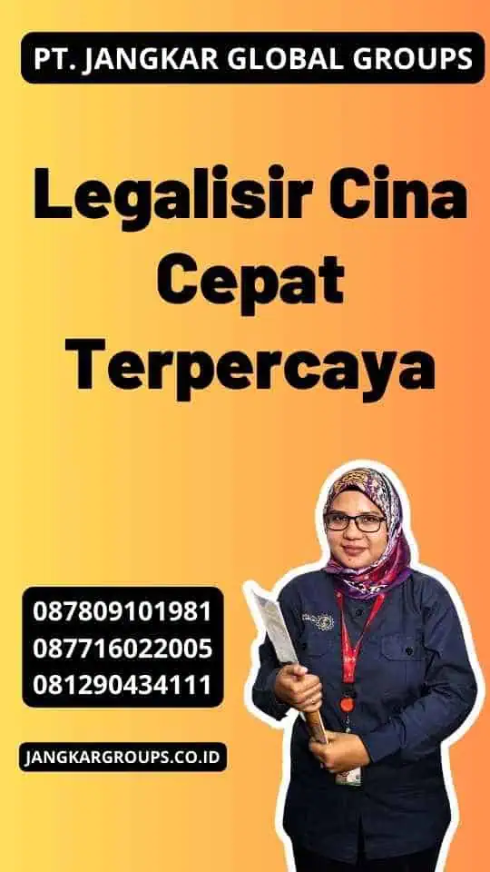 Legalisir Cina Cepat Terpercaya