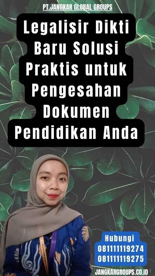 Legalisir Dikti Baru Solusi Praktis untuk Pengesahan Dokumen Pendidikan Anda