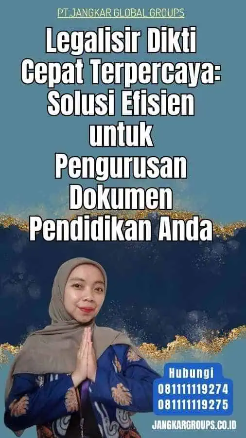 Legalisir Dikti Cepat Terpercaya Solusi Efisien untuk Pengurusan Dokumen Pendidikan Anda