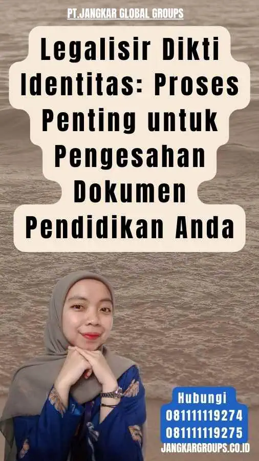 Legalisir Dikti Identitas Proses Penting untuk Pengesahan Dokumen Pendidikan Anda