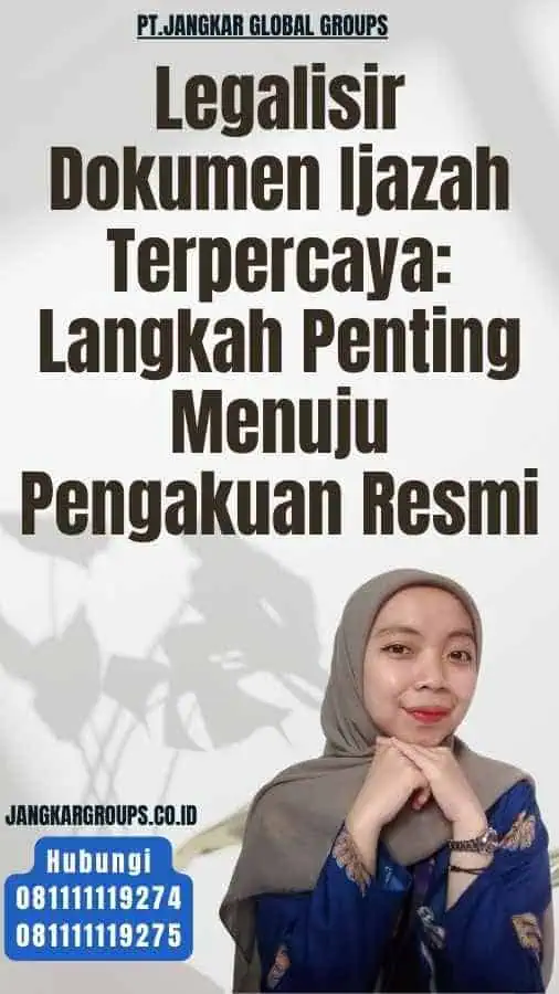 Legalisir Dokumen Ijazah Terpercaya Langkah Penting Menuju Pengakuan Resmi