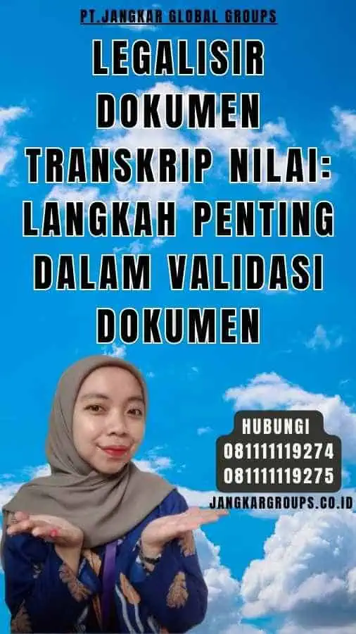 Legalisir Dokumen Transkrip Nilai Langkah Penting dalam Validasi Dokumen